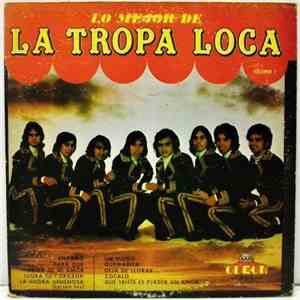La Tropa Loca - Lo Mejor De La Tropa Loca Volumen 1 download flac