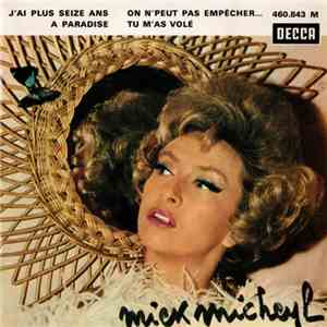 Mick Micheyl - J'ai Plus Seize Ans download flac