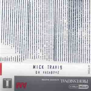 Mick Travis - Oh Vagabond download flac