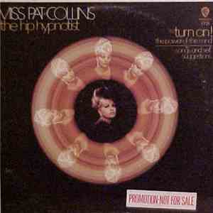 Miss Pat Collins: The Hip Hypnotist - Turn On! The Power Of The Mind download flac