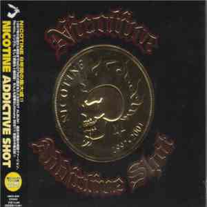 Nicotine  - Addictive Shot FLAC album