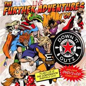 Of Down 'N' Outz - The Further Live Adventures Of... download flac