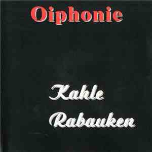 Oiphonie - Kahle Rabauken download flac