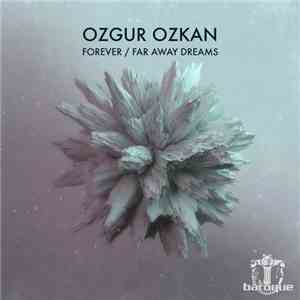 Ozgur Ozkan - Far Away Dreams download flac