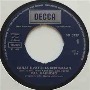 Pasi Kaunisto - Sanat Eivät Riitä Kertomaan / Jos Mä Laulaja Oisin download flac