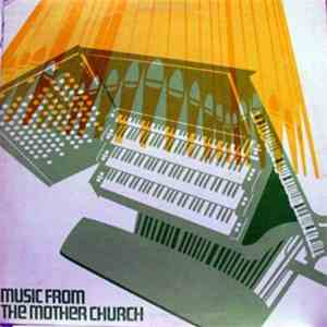 Ralph E. Jerles - Music From The Mother Church download flac