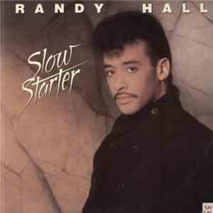 Randy Hall - Slow Starter download flac