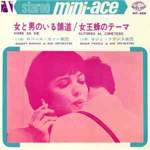 Robert Monaux Et Son Orchestre, Roger France Et Son Orchestre - Vivre Sa Vie / Alfonso Al Cimietero download flac