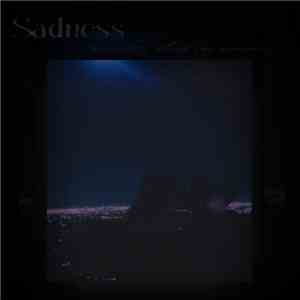 Sadness  - Somewhere Along Our Memory download flac