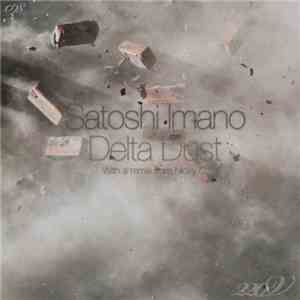 Satoshi Imano - Delta Dust download flac
