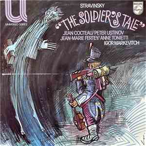 Stravinsky - Jean Cocteau / Peter Ustinov / Jean-Marie Fertey / Anne Tonietti, Igor Markevitch - The Soldier's Tale download flac