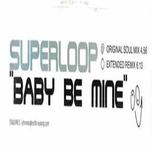 Superloop - Baby Be Mine download flac