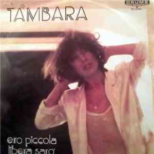 Tambara - Ero Piccola / Libera Sarò download flac