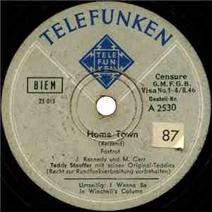 Teddy Stauffer Und Seine Original-Teddies - Home Town / I Wanna Be In Winchell's Column download flac