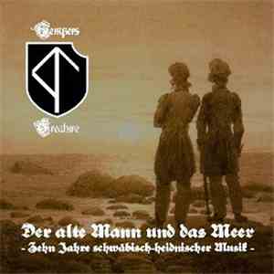 Tempers Creature - Der Alte Mann Und Das Meer - Zehn Jahre Schwäbisch-heidnischer Musik download flac
