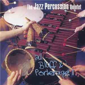 The Jazz Percussion Quintet - All Bluff & Porterage II download flac