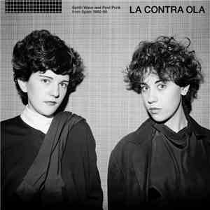 Various - La Contra Ola - Synth Wave And Post Punk From Spain 1980-86 download flac