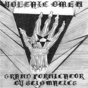 Voltaic Omen - Grand Fornicator Ov Stigmatics download flac