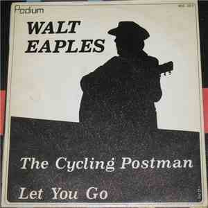 Walt Eaples - The Cycling Postman download flac