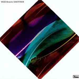 Wild Beasts - Smother download flac