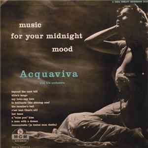 Acquaviva And His Orchestra - Music For Your Midnight Mood download flac