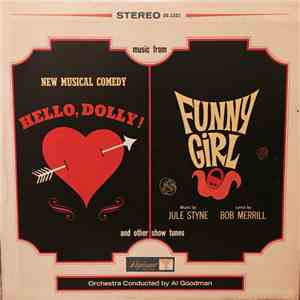 Al Goodman And His Orchestra - Music From Hello, Dolly & Funny Girl download flac