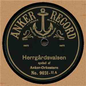 Anker-Orkestern / Anker-Orchester - Herrgårdsvalsen / Wiener Zugvögel download flac