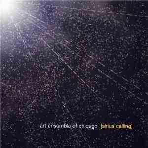 Art Ensemble Of Chicago - Sirius Calling download flac