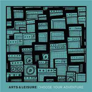 Arts & Leisure - Choose Your Adventure download flac