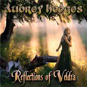 Aubrey Hodges - Reflections Of Veldra download flac