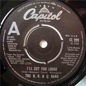 B.B. & Q. Band - I'll Cut You Loose download flac