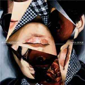 Born Ruffians - Nova-Leigh download flac