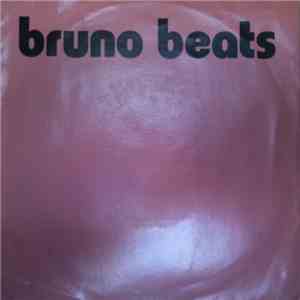 Bruno Beats  - Dance 'Til Ya' Drop / Dig That Disc! download flac