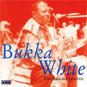 Bukka White - The Panama Limited download flac