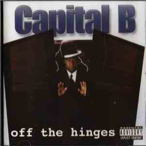Capital B - Off The Hinges download flac
