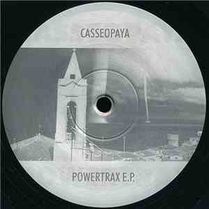 Casseopaya - Powertrax E.P. download flac