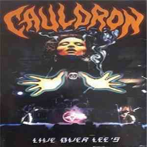 Cauldron - Live Over Lee's download flac