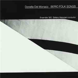 Donella Del Monaco - Berio Folk Songs FLAC album