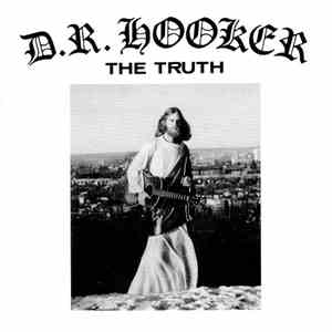 D.R. Hooker - The Truth download flac