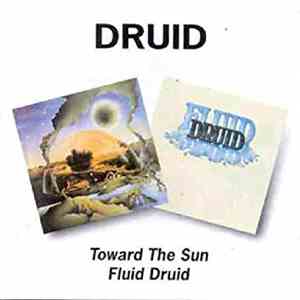 Druid  - Toward The Sun / Fluid Druid download flac