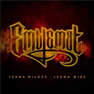 Emblemat - Jedna Miłość, Jedna Więź download flac