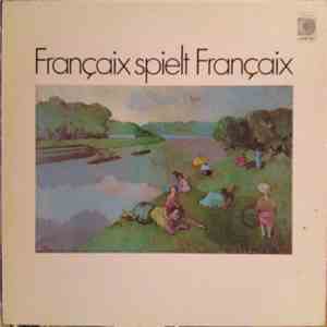 Françaix - Françaix Spielt Françaix download flac