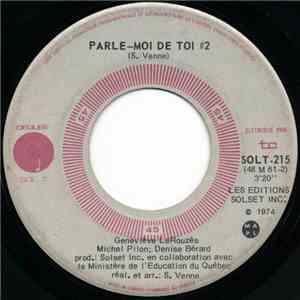 Geneviève LeRouzès, Michel Pilon, Denise Bérard - Parle-Moi De Toi #2 download flac