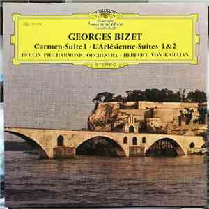 Georges Bizet / Berliner Philharmoniker, Herbert von Karajan - Carmen-Suite 1 • L'Arlésienne - Suiten 1 & 2 download flac