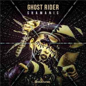 Ghost Rider - Shamanic download flac