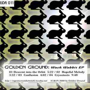Golden Ground - Wack Wabbit EP download flac