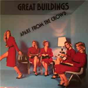 Great Buildings - Apart From The Crowd download flac