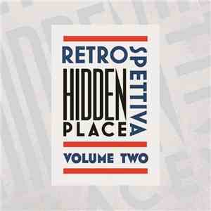 Hidden Place - Retrospettiva: Volume Two download flac
