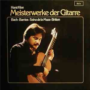 Horst Klee  - Meisterwerke Der Gitarre FLAC album