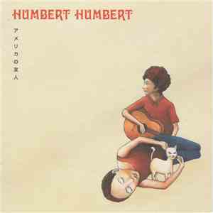 Humbert Humbert  - アメリカの友人 download flac